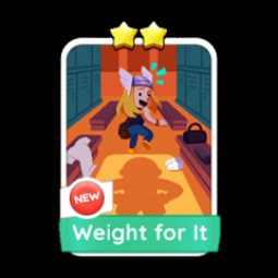 ✫Monopoly Go Stickers✫ Weight For It(2 Star) 0